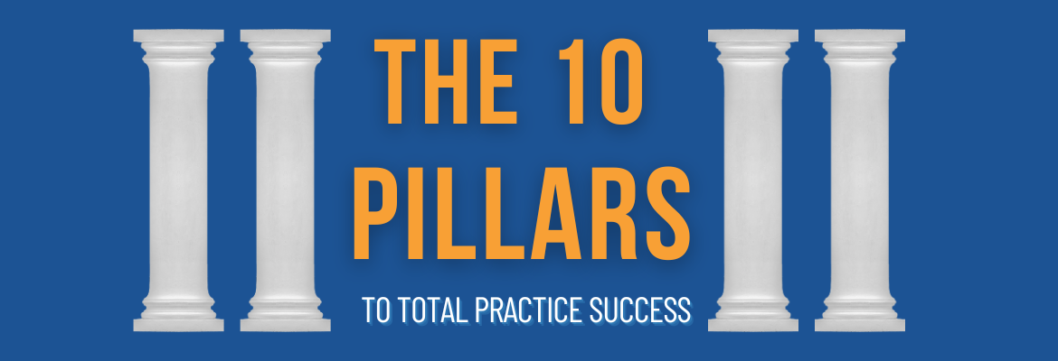 The 10 Pillars to Practice Success